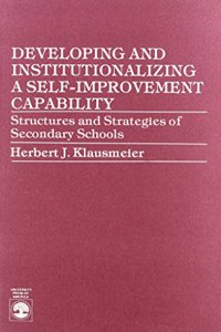 Developing and Institutionalizing a Self-Improvement Capability