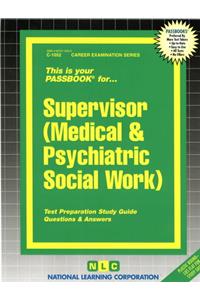 Supervisor (Medical & Psychiatric Social Work)