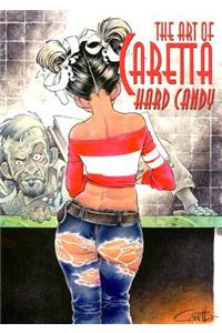 The Art of Caretta: Hard Candy