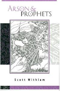Arson & Prophets