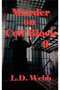 Murder on Cell Block 9