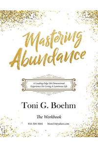 Mastering Abundance: The Workbook