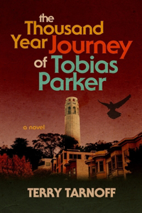 The Thousand Year Journey of Tobias Parker