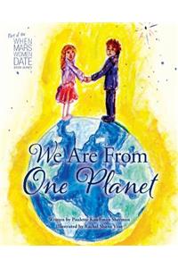 We Are from One Planet