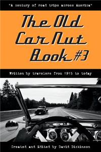 The Old Car Nut Book #3