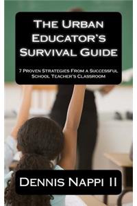 Urban Educator's Survival Guide