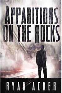 Apparitions on the Rocks