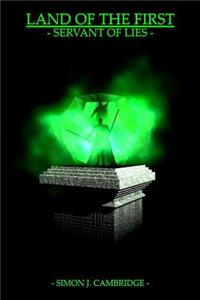 Land of the First - Servant of Lies