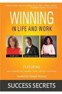 Winning in Life and Work : Success Secrets