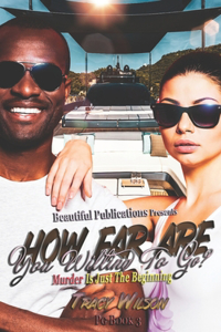 How Far Are You Willing To Go? PG 3