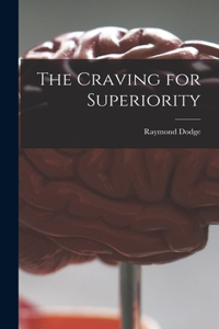 Craving for Superiority