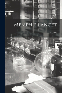 Memphis Lancet; 4, (1900)