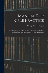Manual For Rifle Practice