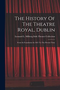 History Of The Theatre Royal, Dublin