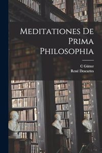 Meditationes De Prima Philosophia