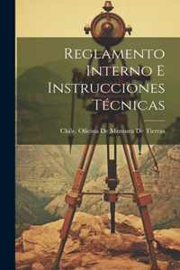 Reglamento Interno E Instrucciones Técnicas