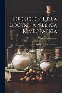 Esposicion De La Doctrina Médica Homeopática