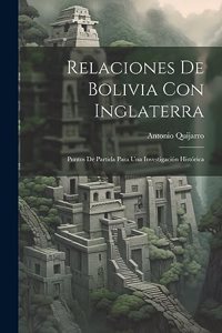 Relaciones De Bolivia Con Inglaterra