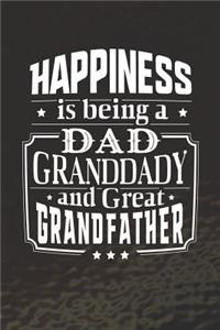 Happiness Is Being A Dad Granddady & Great Grandfather