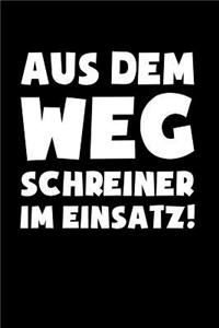 Schreiner im Einsatz!