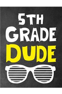 5th Grade Dude