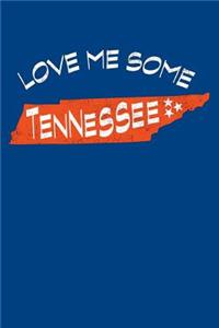 Love Me Some Tennessee