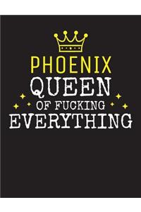 PHOENIX - Queen Of Fucking Everything: Blank Quote Composition Notebook College Ruled Name Personalized for Women. Writing Accessories and gift for mom, wife, girlfriend, daugther, sister