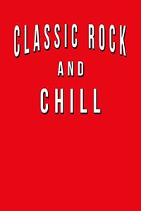 Classic Rock And Chill