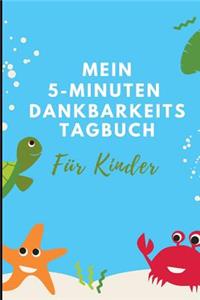 Mein 5-Minuten Dankbarkeits Tagebuch Für Kinder