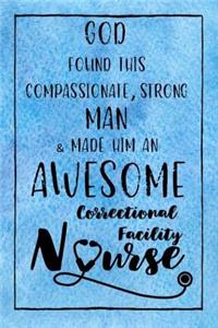 God Found this Strong Man & Made Him an Awesome Correctional Facility Nurse
