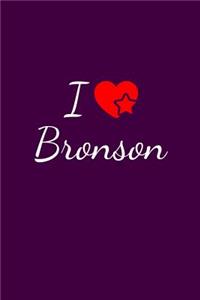 I love Bronson