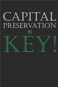 Capital Preservation is Key Investment Journal