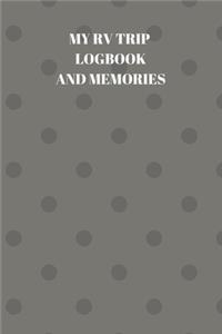 My RV Trip Logbook and Memories