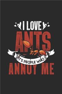 I Love Ants, It's People Who Annoy Me