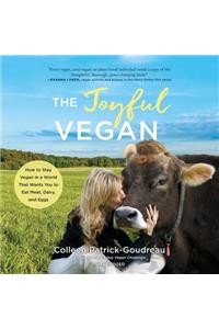 The Joyful Vegan Lib/E