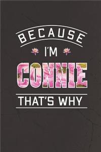 Because I'm Connie That's Why