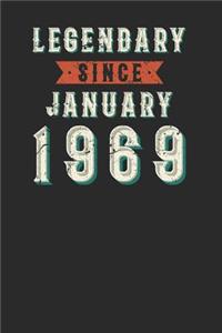 Legendary Since January 1969