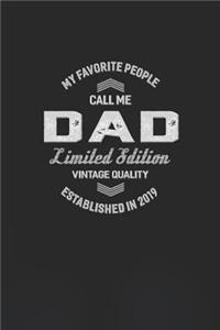 My Favorite People Call Me Dad Limited Edition Vintage Quality Established In 2019