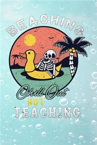 beaching not teaching chill out
