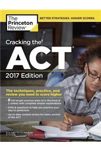 Cracking the Act with 6 Practice Tests, 2017 Edition