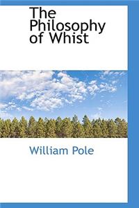 The Philosophy of Whist
