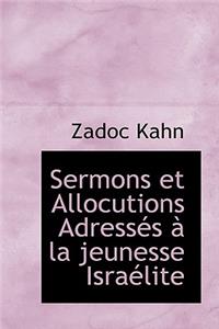 Sermons Et Allocutions Adress?'s La Jeunesse Isra Lite