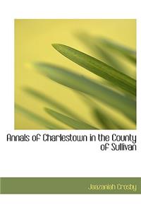 Annals of Charlestown in the County of Sullivan