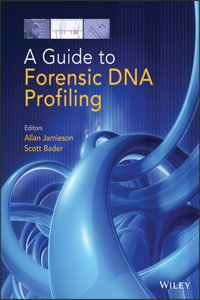 A Guide to Forensic DNA Profiling