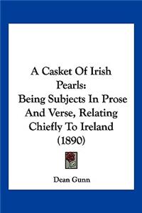 A Casket Of Irish Pearls