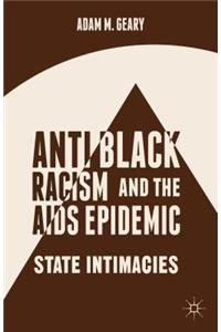 Antiblack Racism and the AIDS Epidemic