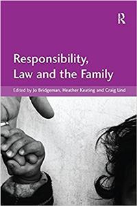 Responsibility, Law and the Family