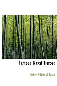 Famous Naval Heroes