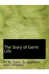 The Story of Germ Life
