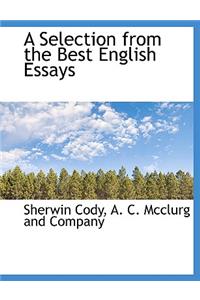 A Selection from the Best English Essays